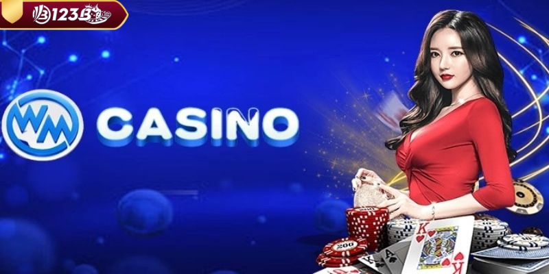 Sảnh WM tại casino 123B mang đến cảm giác cá cược chân thực